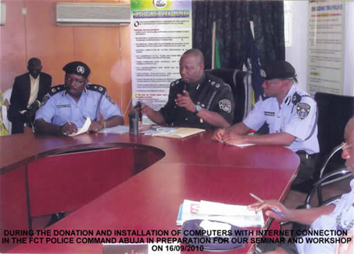 Donation and Installation of Computers with Internet Connection in the FCT Police Command, Abuja in Preparation for Our Seminar and Workshop on 16/09/2010